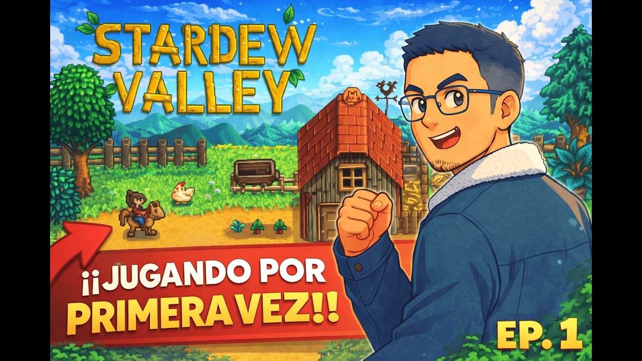 EPISODIO 1  PROBÉ STARDEW VALLEY POR PRIMERA VEZ ACOMPAÑAME A ESTA AVENTURA!!!