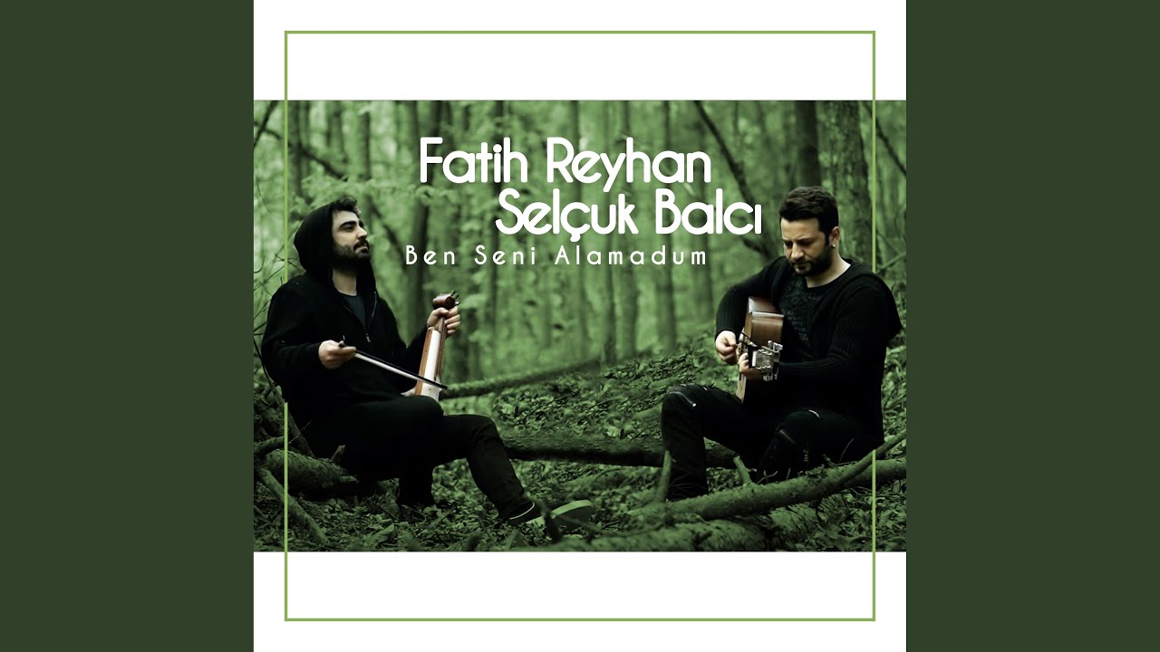 Ben Seni Alamadum (feat. Selçuk Balcı)