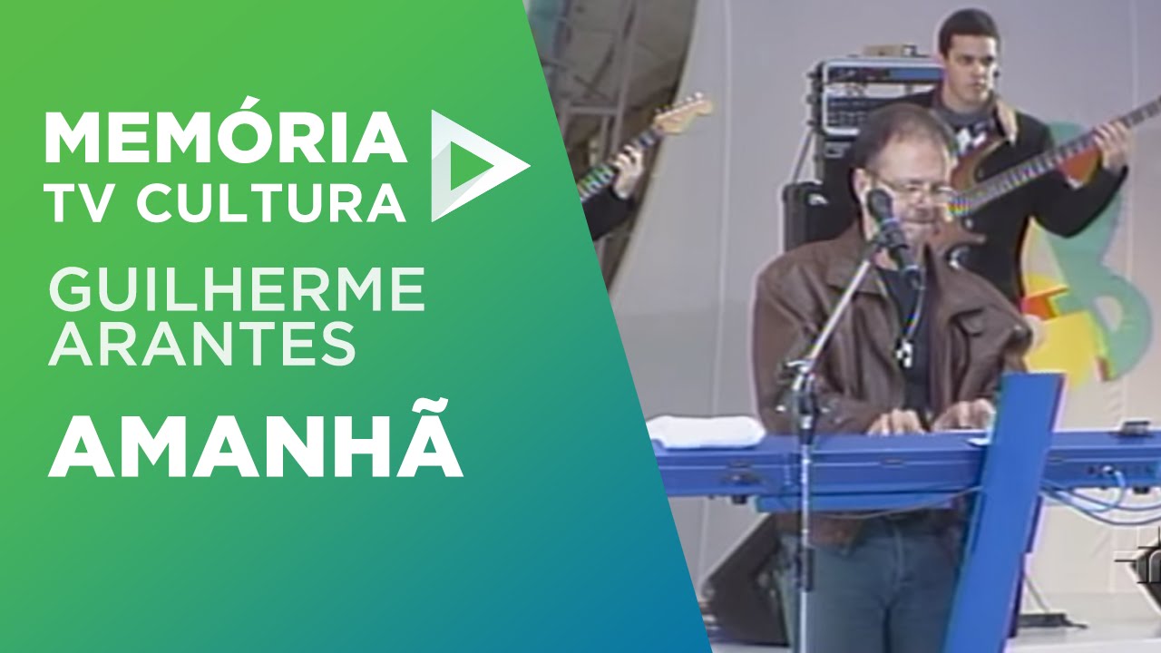 Amanhã - Guilherme Arantes