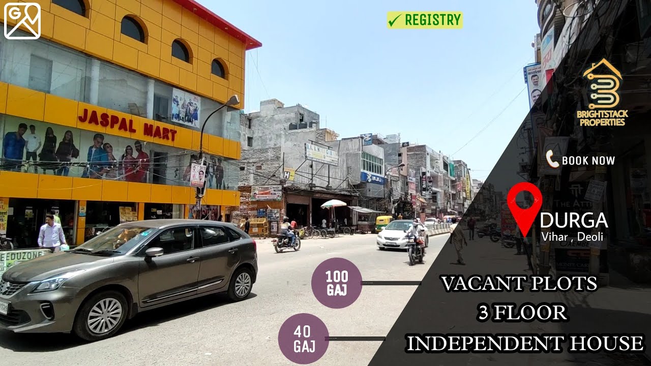 Devli Road | Durga Vihar 40 Gaj House,100 Gaj | Buy 50 Gaj Plot Sangam vihar