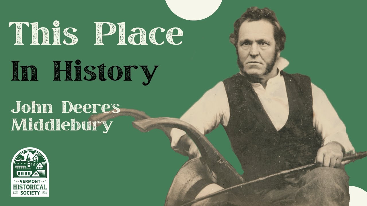This Place in History: John Deere's Middlebury