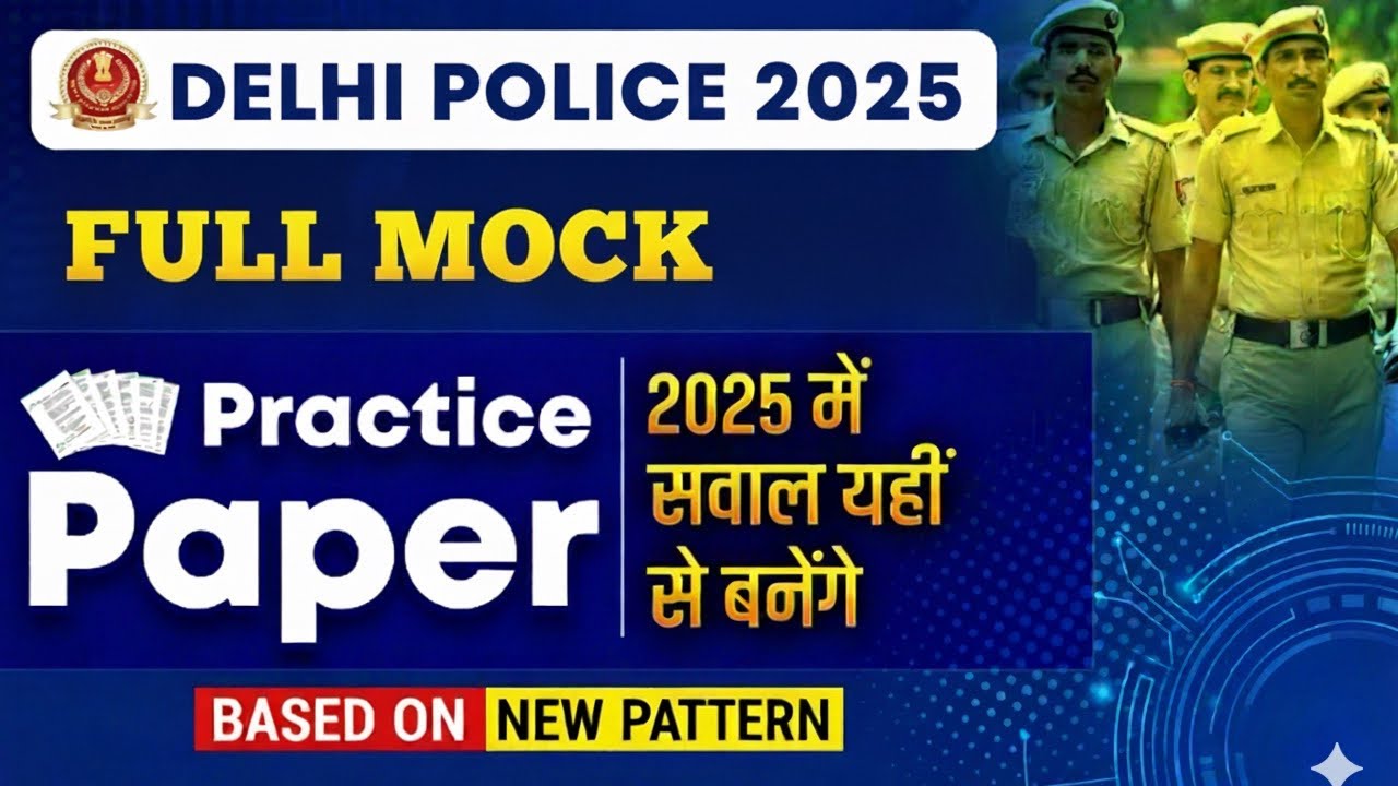 DELHI POLICE QUICK FINAL REVISION  LIVEEE 2025