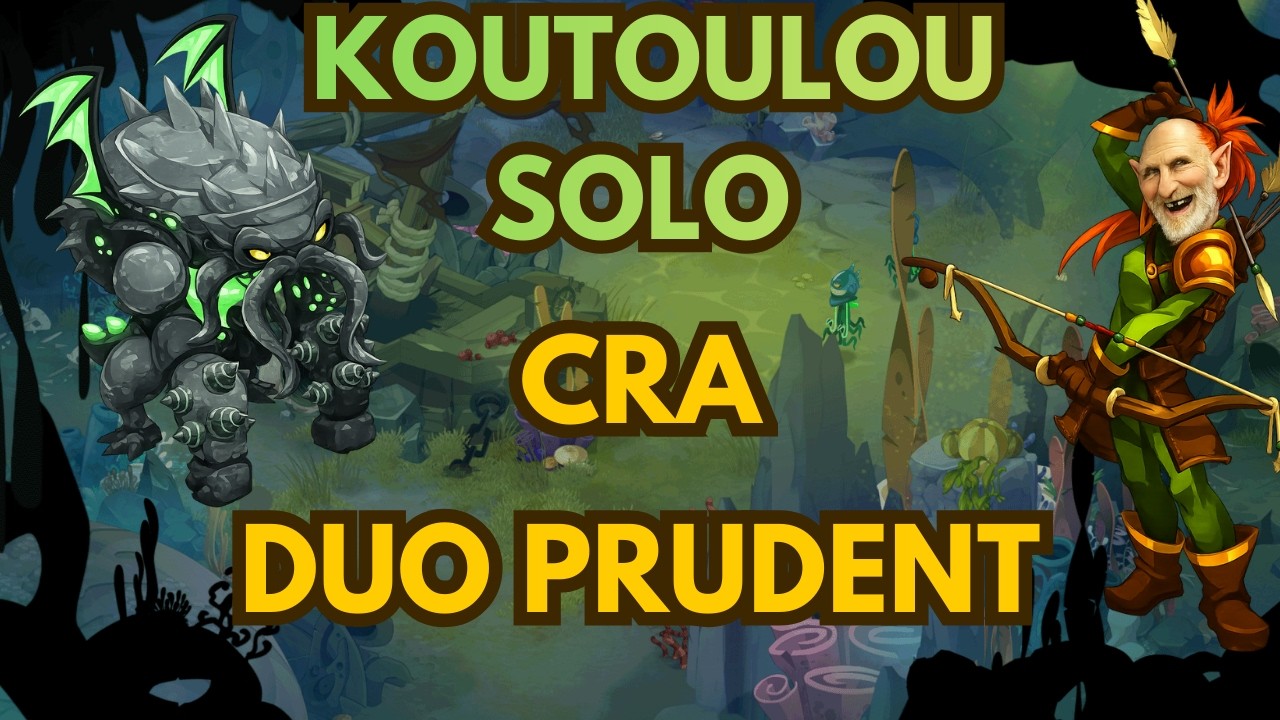 [DOFUS] Solo Koutoulou - Cra - DUO PRUDENT
