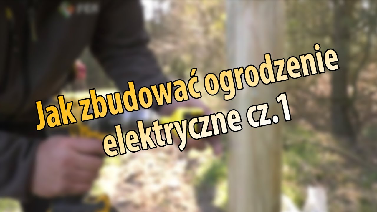 #60 Budowa Ogrodzenia Elektrycznego (Pastuchy.pl)