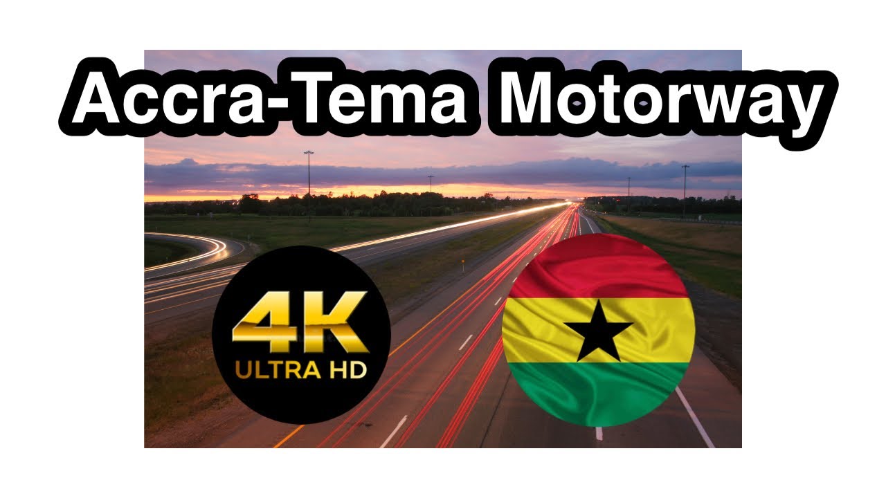 【4K】 Ride on the Accra-Tema Motorway