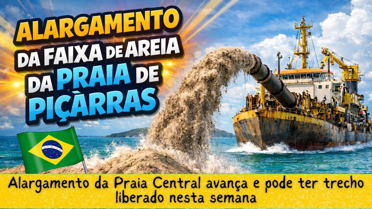 ALARGAMENTO DA FAIXA DE AREIA DE PIÇARRAS - PODE TER TRECHO LIBERADO ESTA SEMANA
