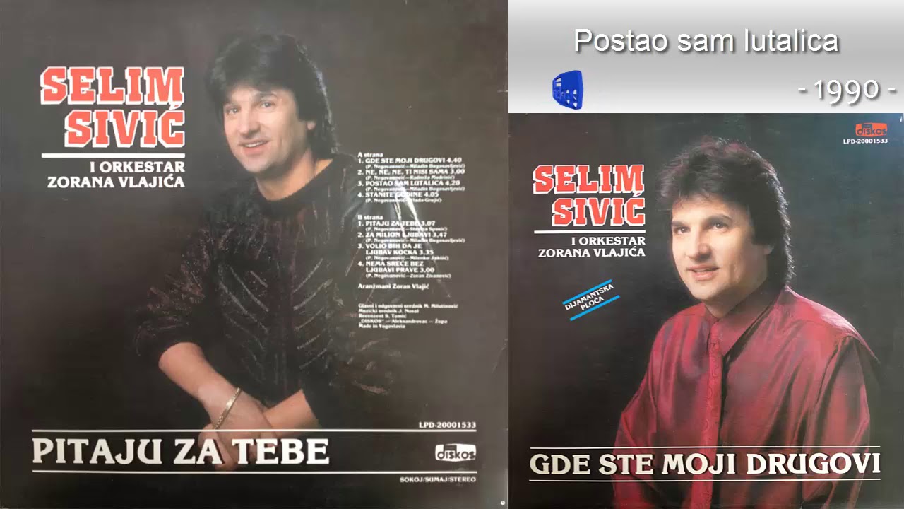 Selim Sivic Semo - Postao sam lutalica - (Audio 1990)