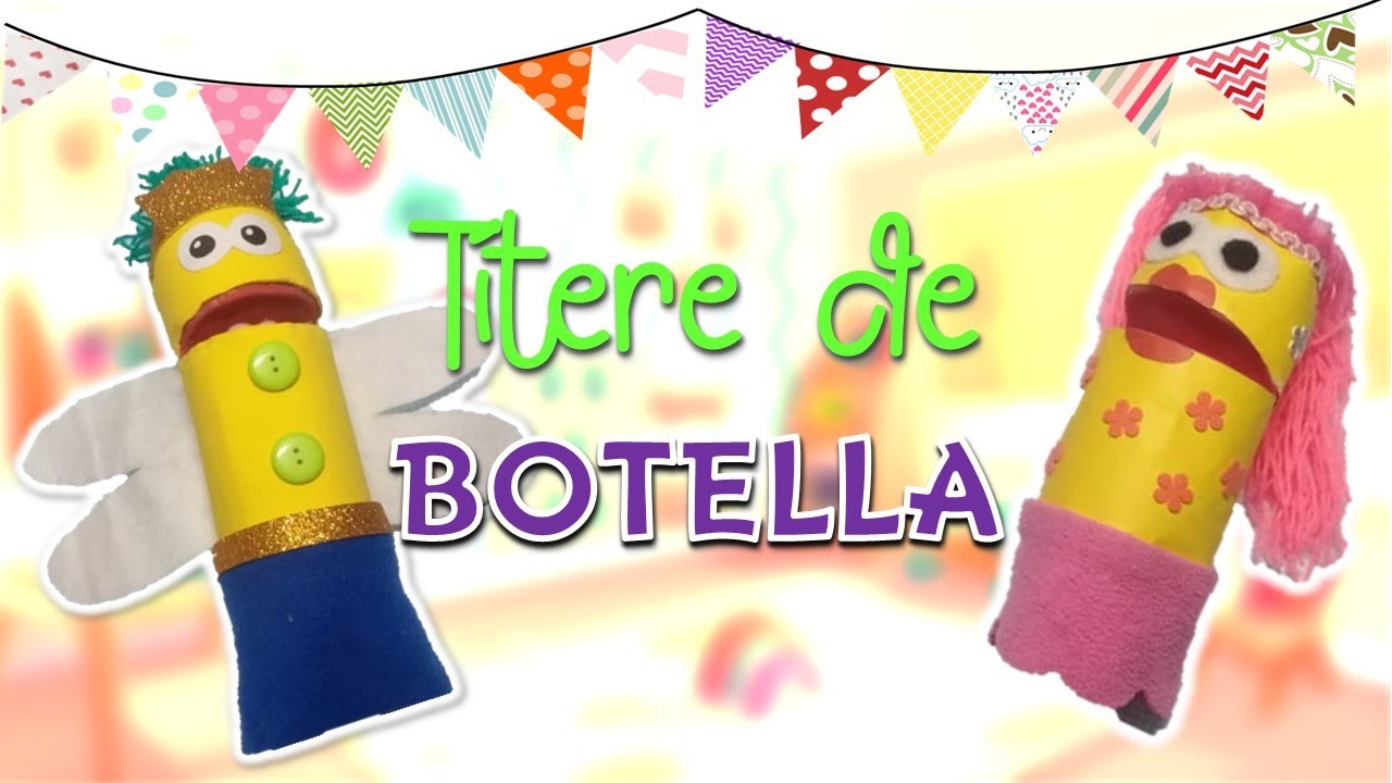 Títere de BOTELLA | Material reciclado | Manualidades Zukistrukis