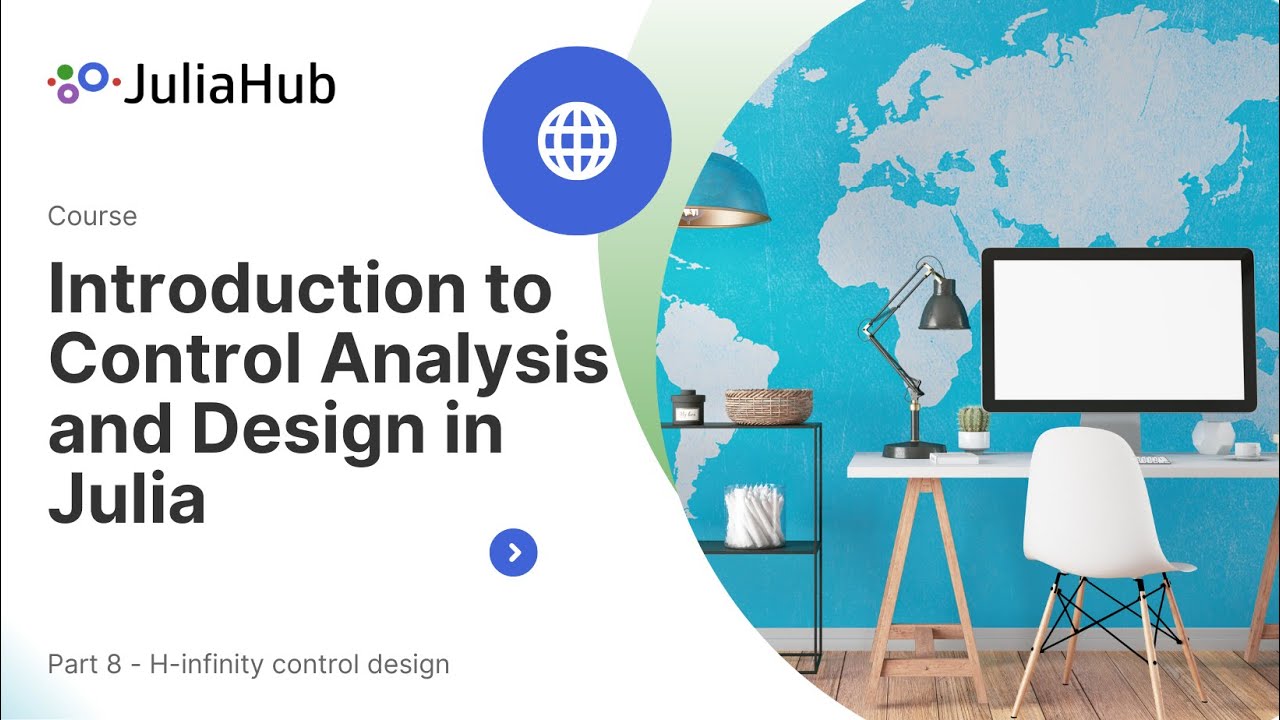 Introduction to Control Analysis and Design in Julia: 8. H-infinity Control Design