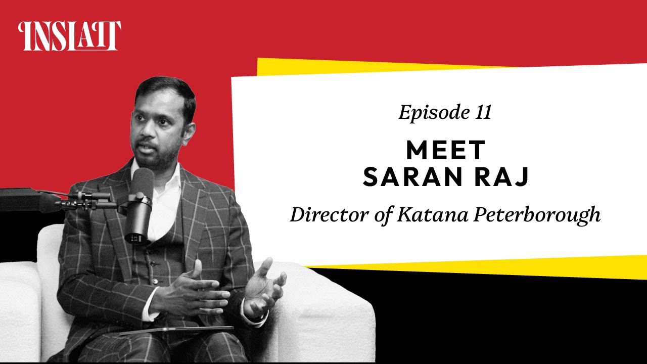 S1 Ep11 Meet Saran Raj - Director of Katana Peterborough