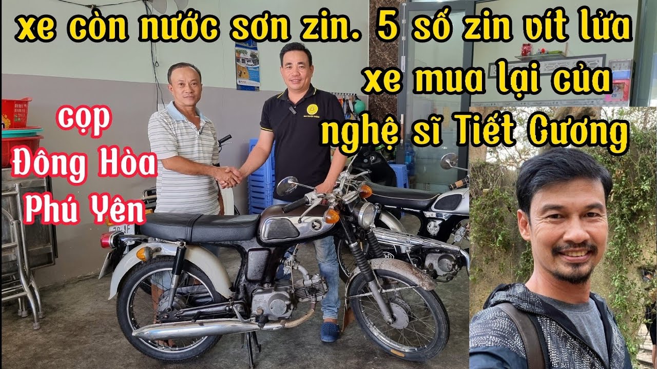 (tâp 1)Honda 67 nước sơn zin 5 số zin cọp Đông Hòa Phú Yên mua lại của nghệ sĩ Tiết Cương