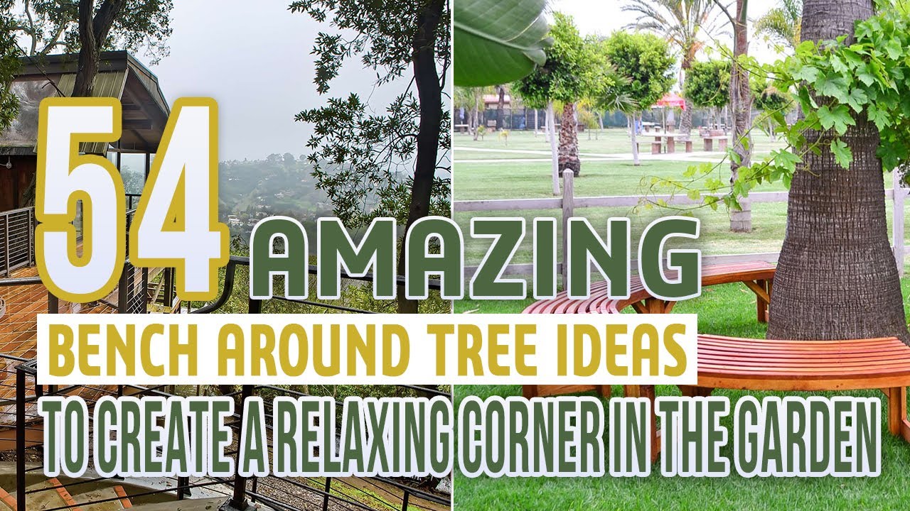 54 Amazing Bench Around Tree Ideas To Create a Relaxing Corner In The Garden