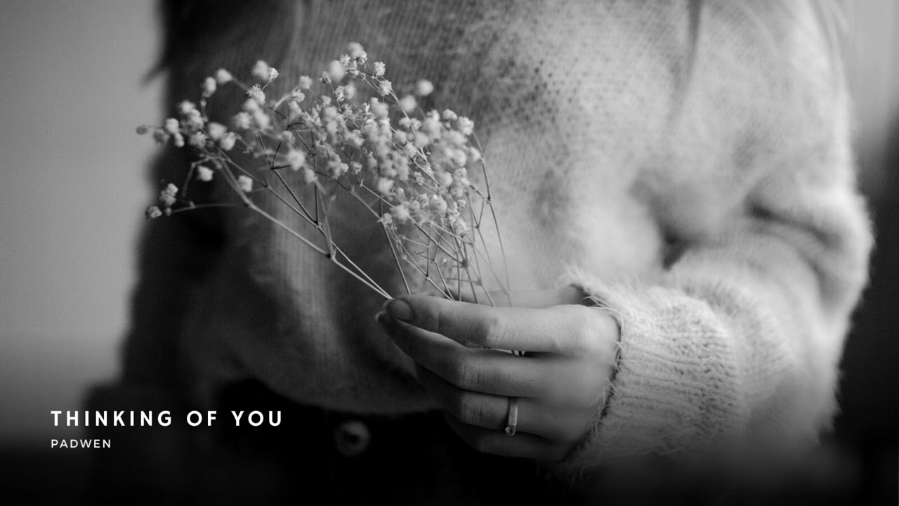 Padwen - Thinking Of You