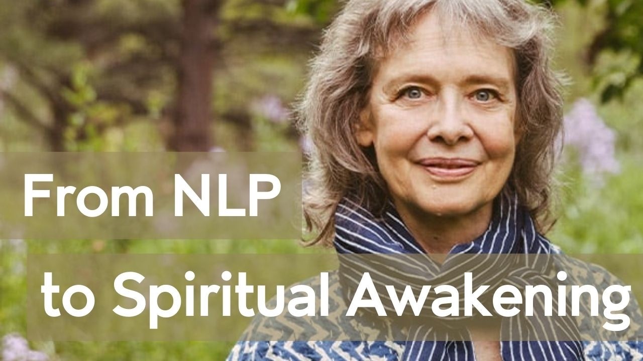 From NLP to Spiritual Awakening: Connirae Andreas & The Wholeness Work #nonduality #awakening #nlp