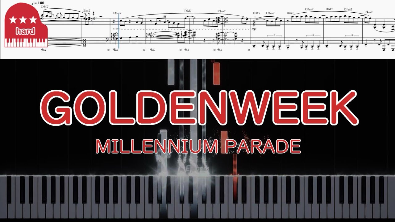 【上級楽譜】MILLENNIUM PARADE - GOLDENWEEK