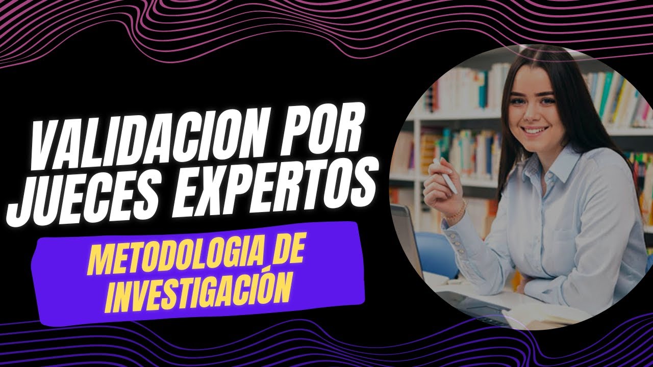 Validación por jueces expertos - METODOLOGIA