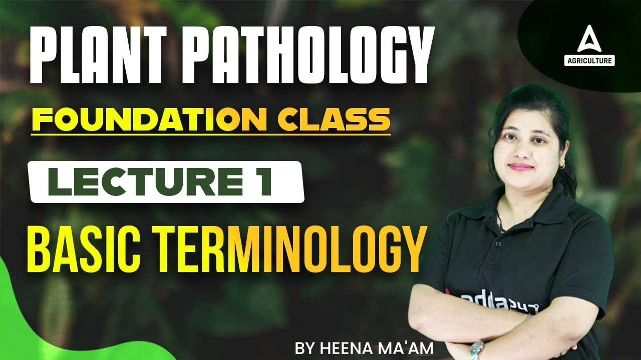 Plant Pathology Basic Terminology | Lecture 1 | Foundation Class | By Heena Naithani