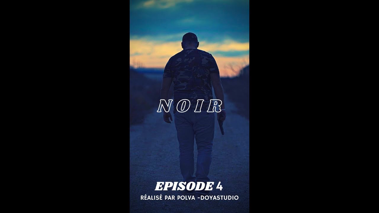 POLVA - NOIR - Episode 4