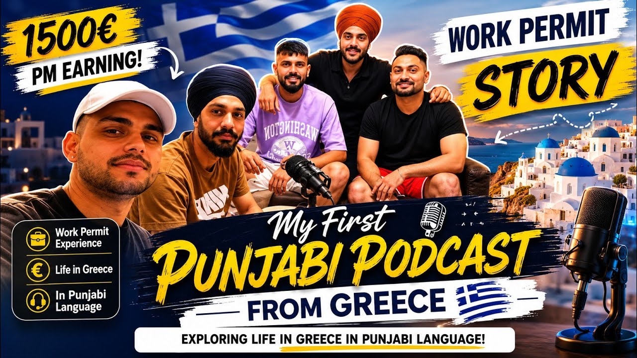 My First Punjabi Podcast From Greece: Exploring Life In Greece In Punjabi Language!