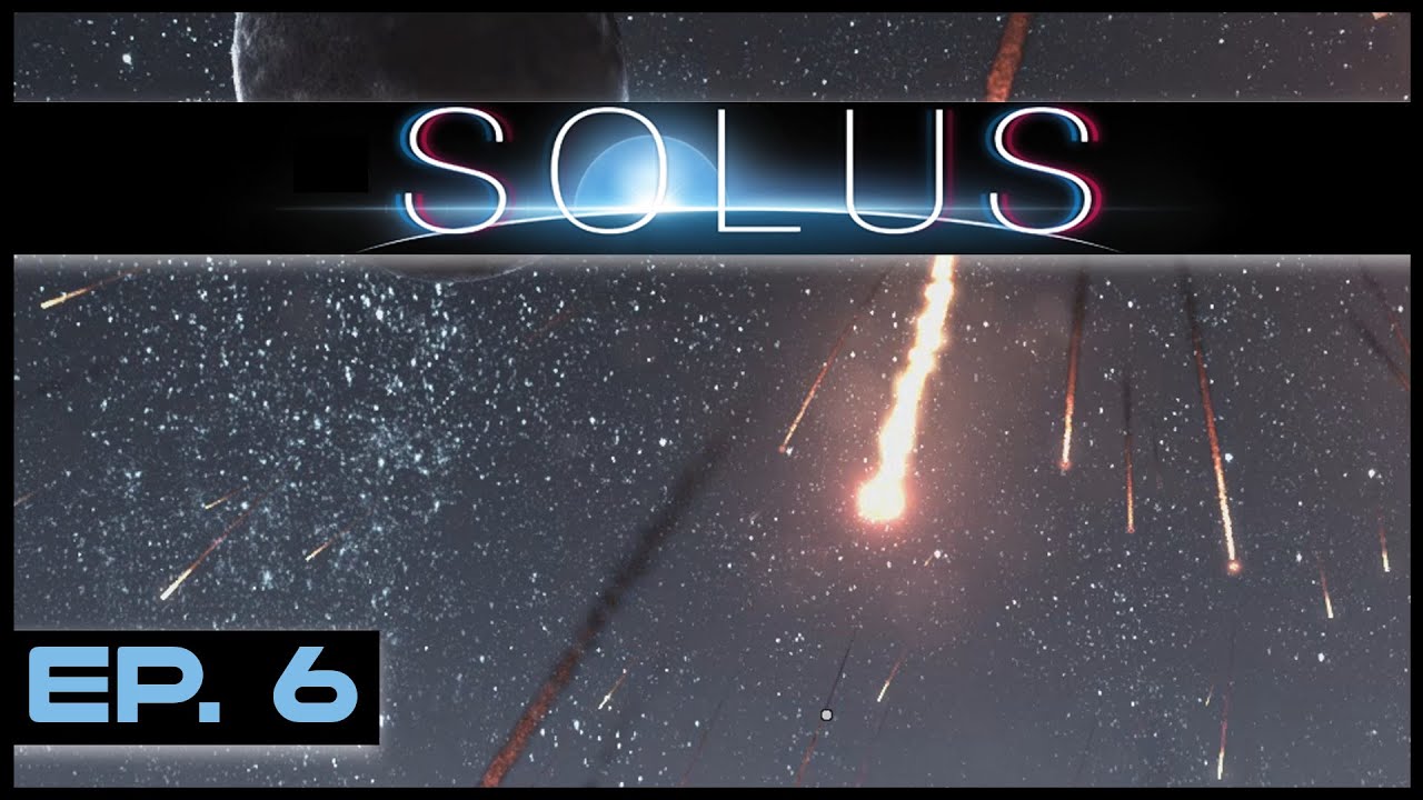 The Solus Project - Ep. 6 - The Meteor Shower! - Let's Play Solus Project Gameplay