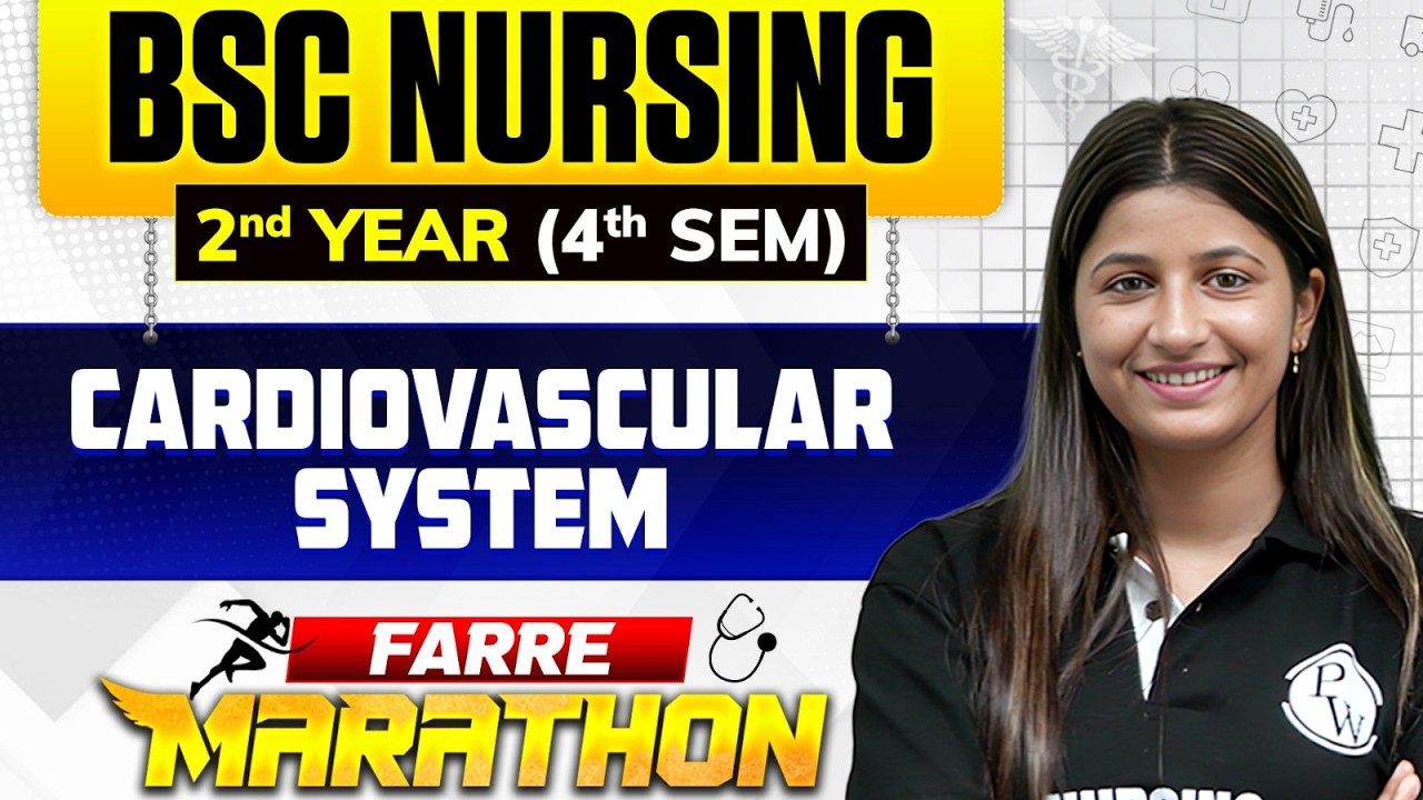 Cardiovascular System Anatomy And Physiology Bsc Nursing 2nd Year 4th Sem | Farre Marathon Series