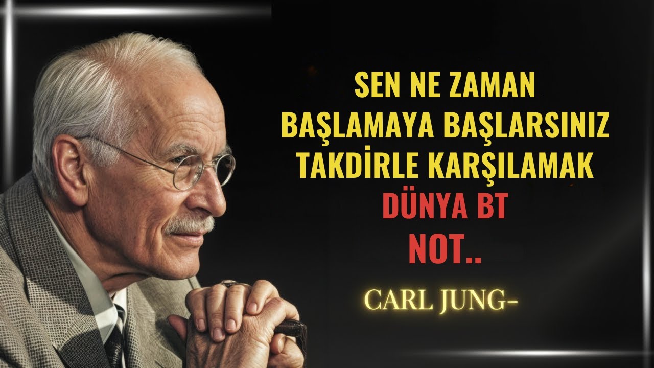 Kendinize değer verdiğinizde, yalnızca en iyileri çekersiniz - Carl Jung