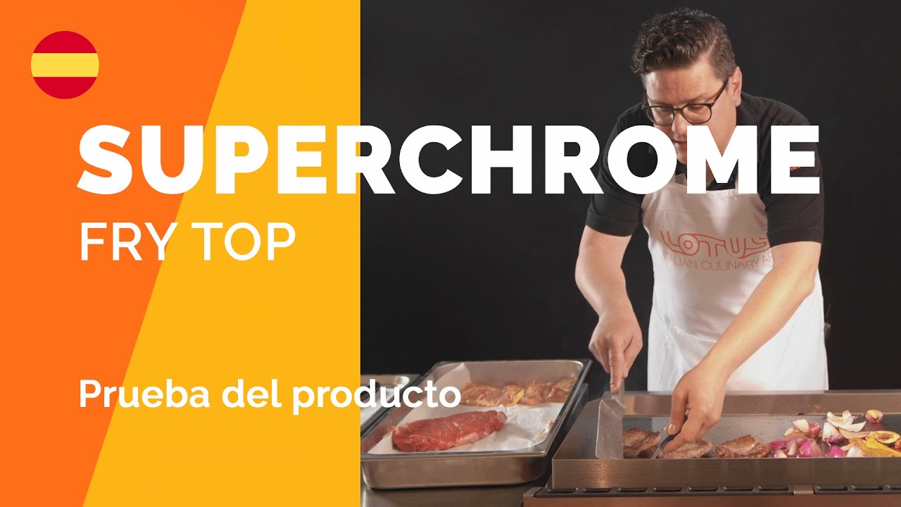 Prueba del producto: Superchrome Fry Top | Video Integrale (ES)