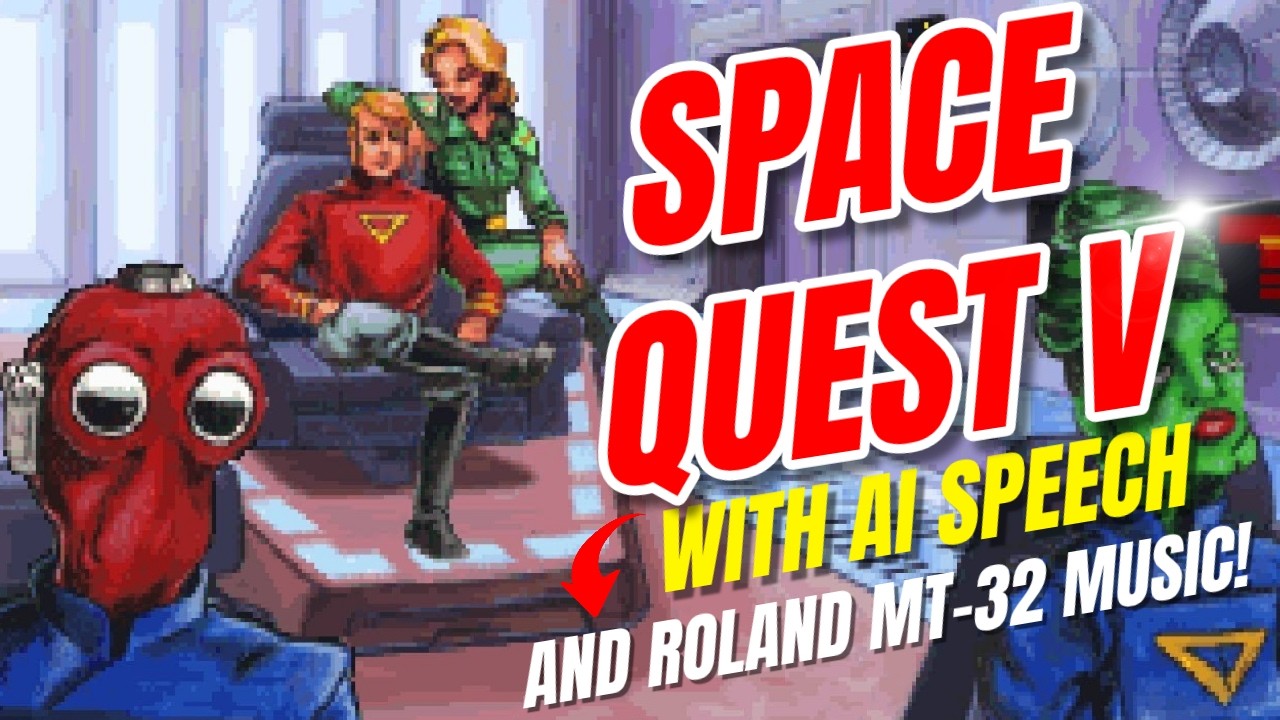 Space Quest V (with AI Speech + Roland MT-32 sound). Definitive version to play!
