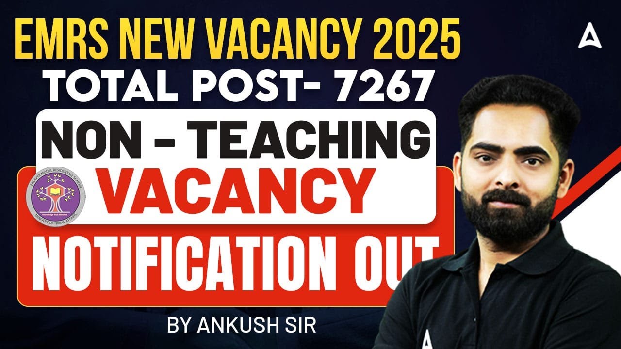 EMRS New Vacancy 2025 | EMRS Notification 2025 Out | Non Teaching Vacancy | By Ankush Sir