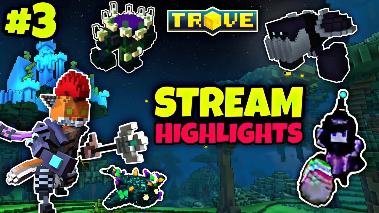 Trove Stream Highlights #3 | Chill Five Farming