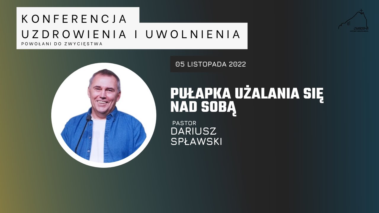Pułapka użalania się nad sobą – Dariusz Spławski