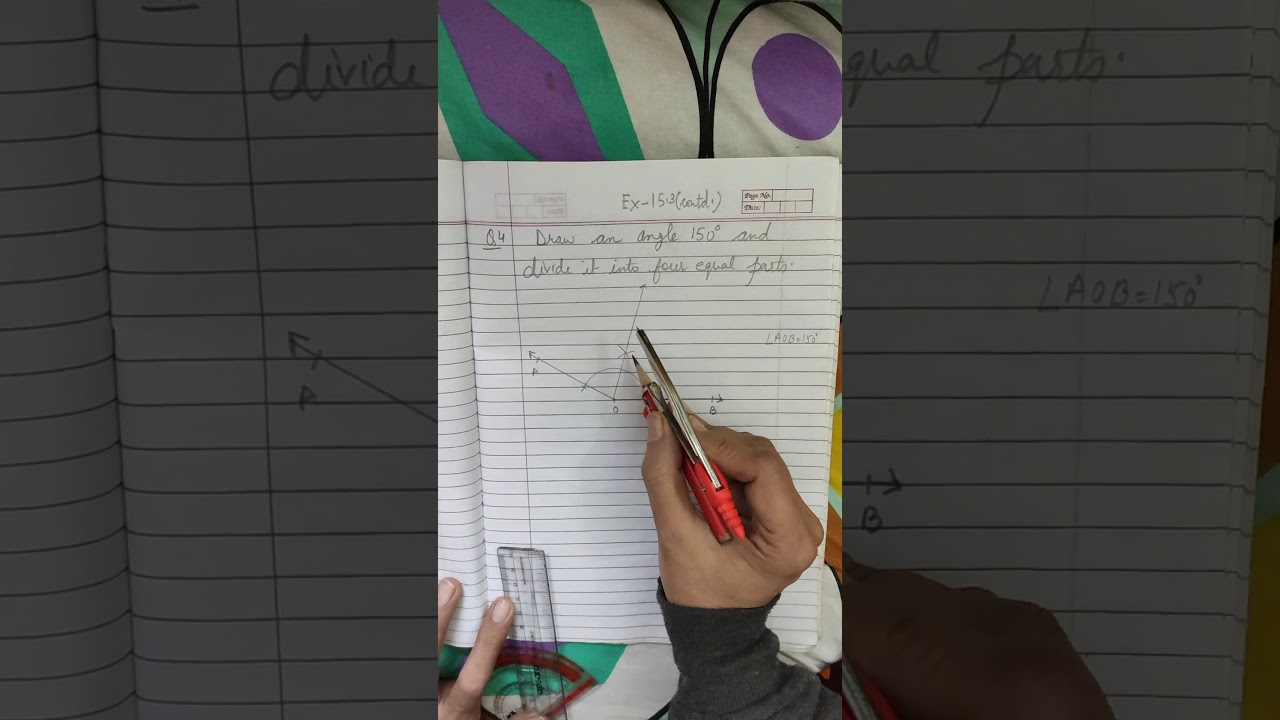 Draw an angle 150° and divide it into four equal parts.
