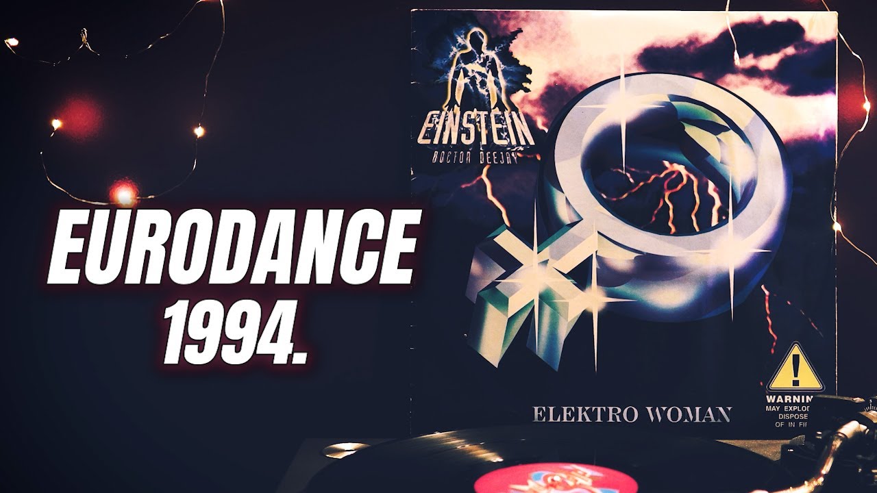 Einstein Doctor Deejay – Elektro Woman (1994) |  Eurodance Hit Vinyl 💿