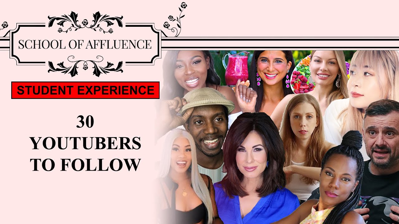 School of Affluence: Day 54: 30 YouTubers to Follow