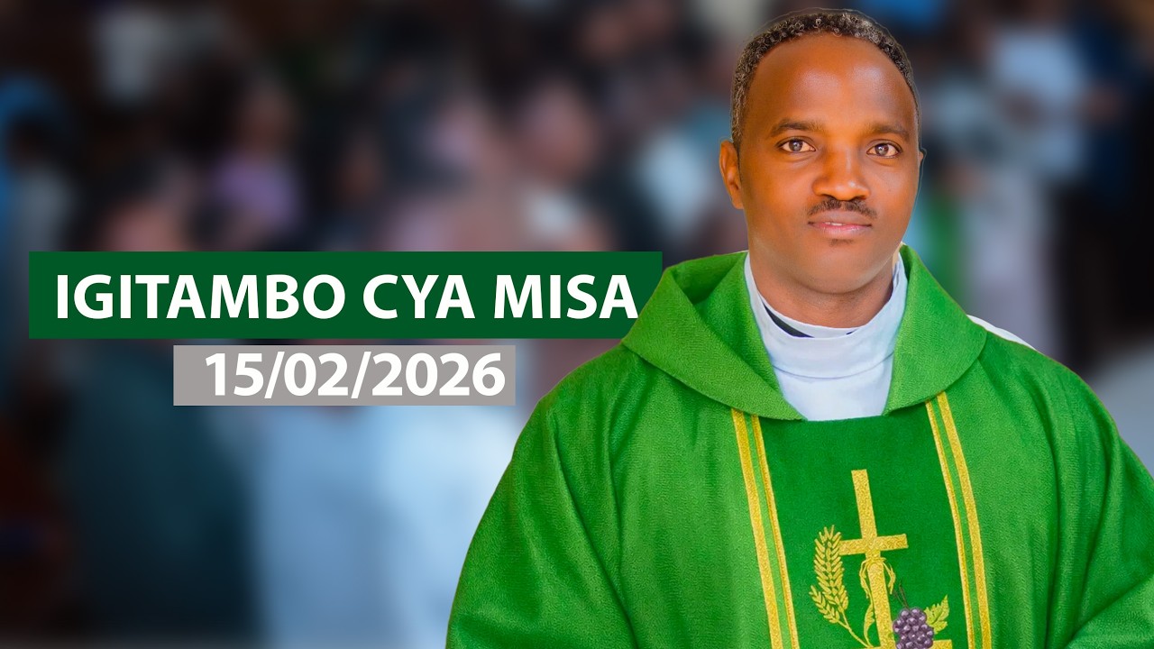 SINAJE GUKURAHO , NAJE KUNONOSORA: Misa ya 1,Gikondo 15/02/2026 SAA 06H00.