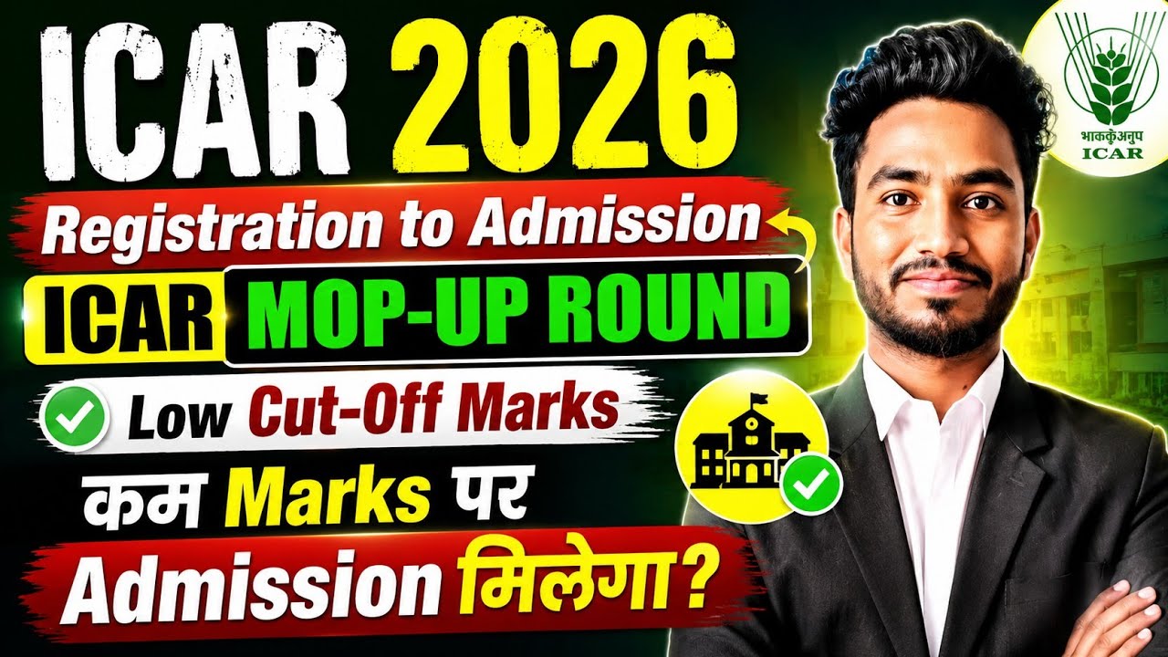 ICAR Counseling 🚨 ICAR MOP-UP ROUND 🔥 Low Cut-Off Round || Registration to Admission 🚨