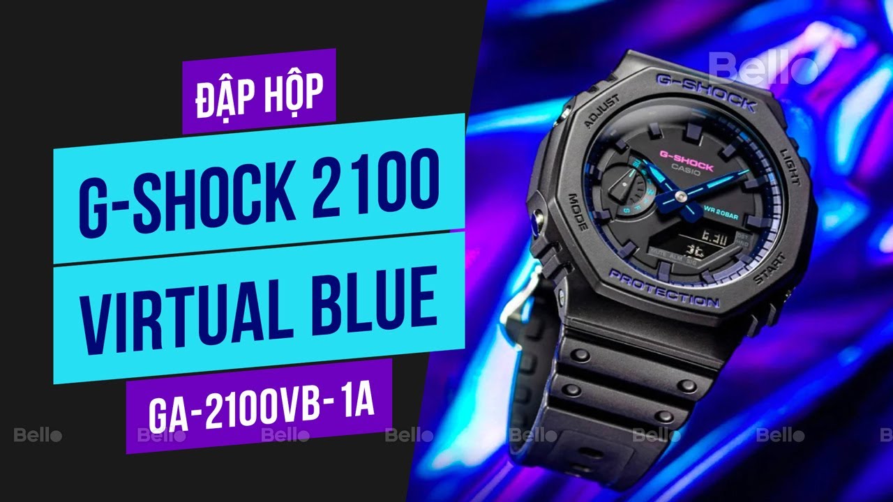 [ShockZone] Đập hộp G-Shock Virtual Blue GA-2100VB-1A tại Bello Hà Nội & TP.HCM