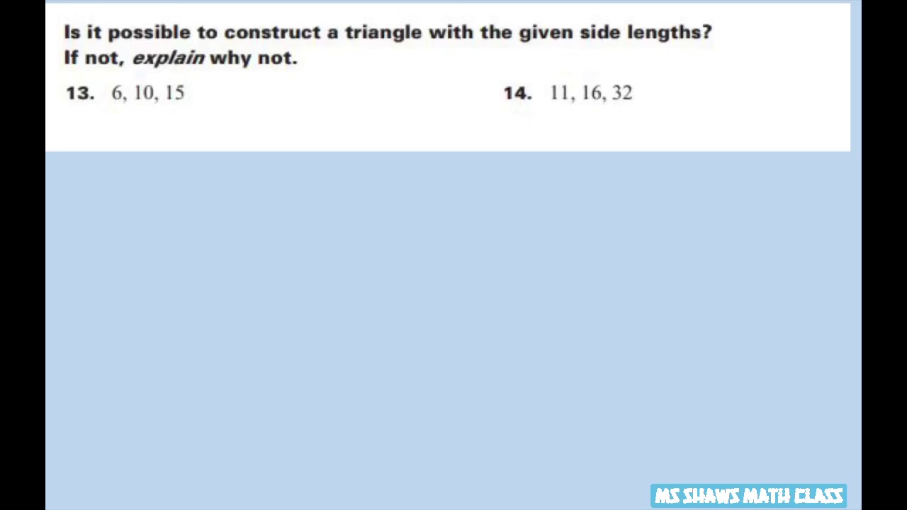 Is it possible to construct triangles with given side lengths. Triangle Inequality Theorem