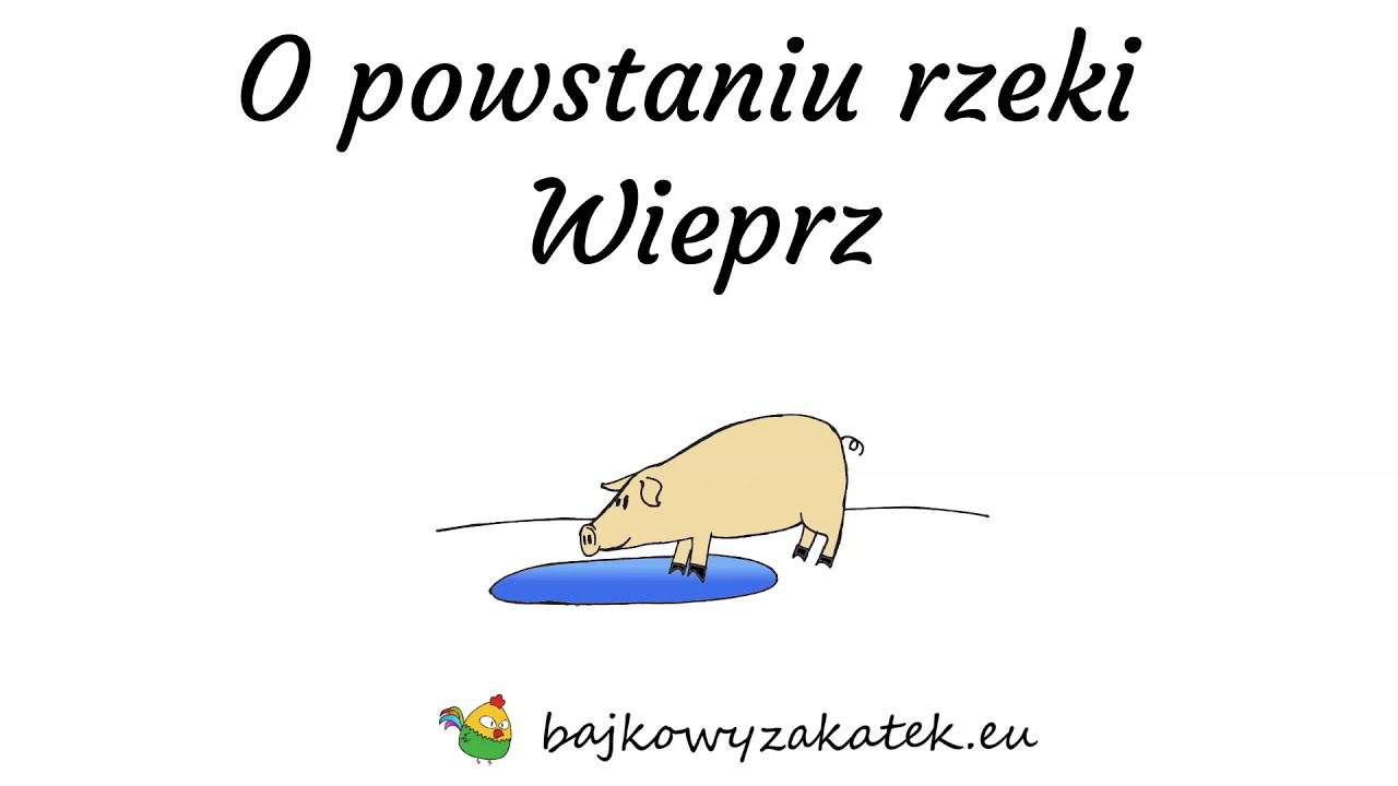 O powstaniu rzeki Wieprz