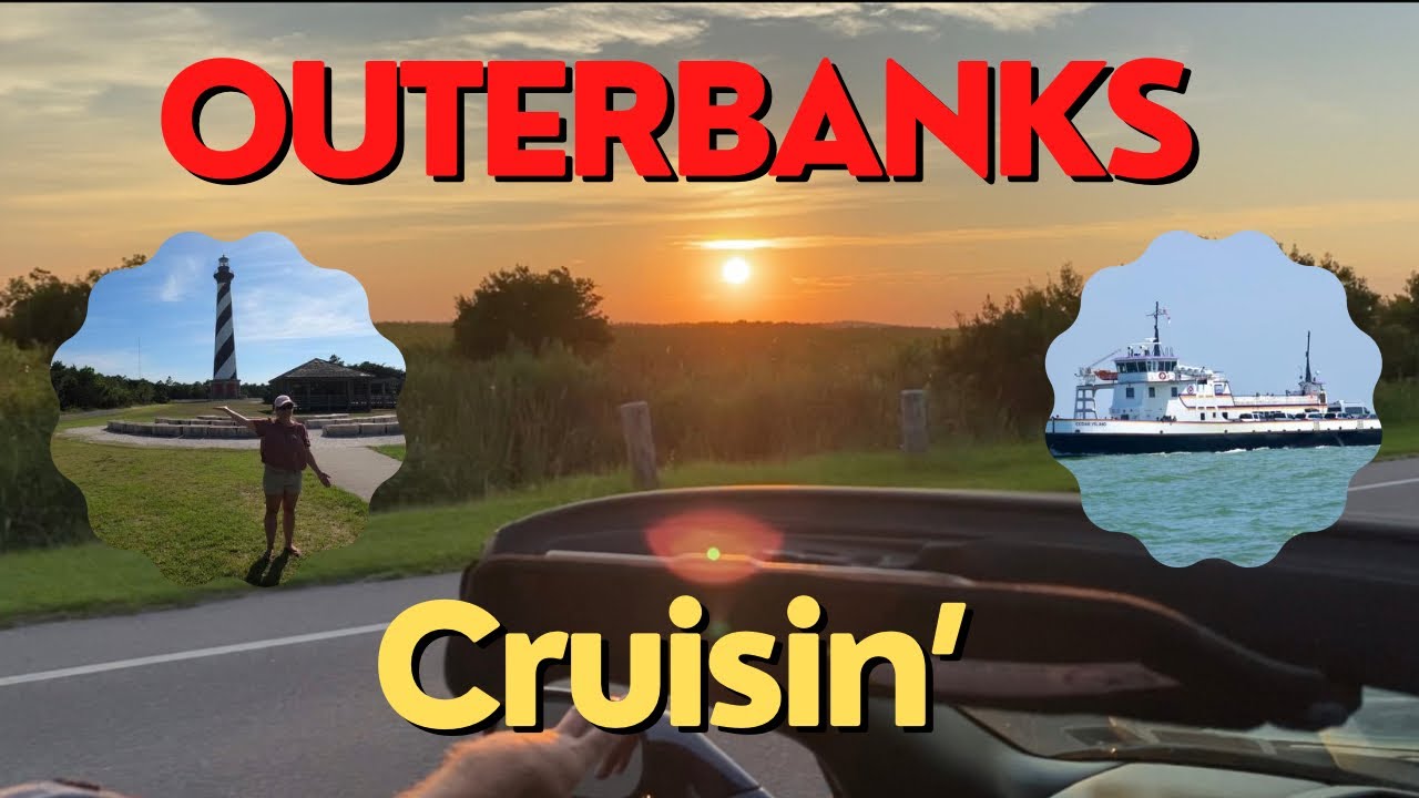 Vacation to the Outerbanks via ferry.