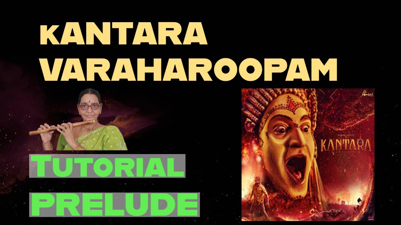 Prelude Tutorial Of Kantara  Varaha Roopam Flute Video # 860