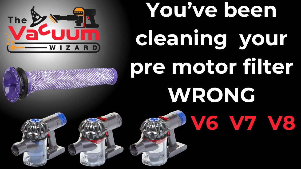 How to deep clean your Pre Motor Filter for your Dyson Handheld Vacuum Models V6, V7 & V8