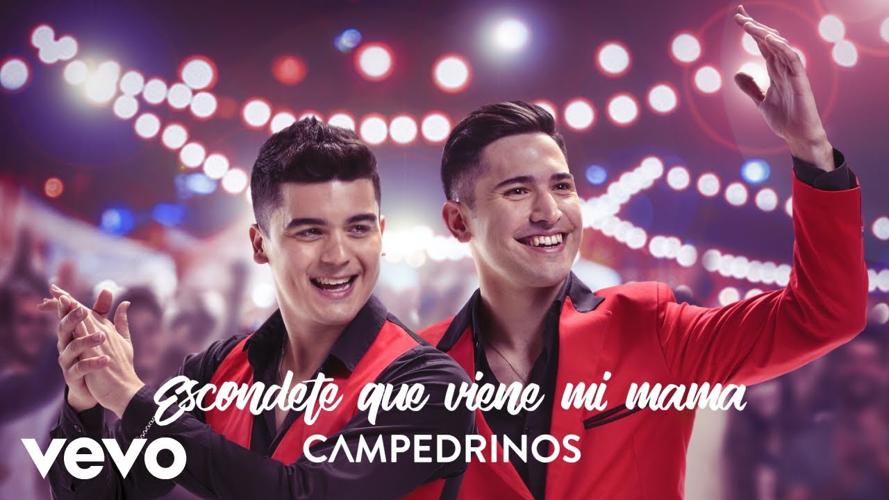 Campedrinos - Escondete Que Viene Mi Mama
