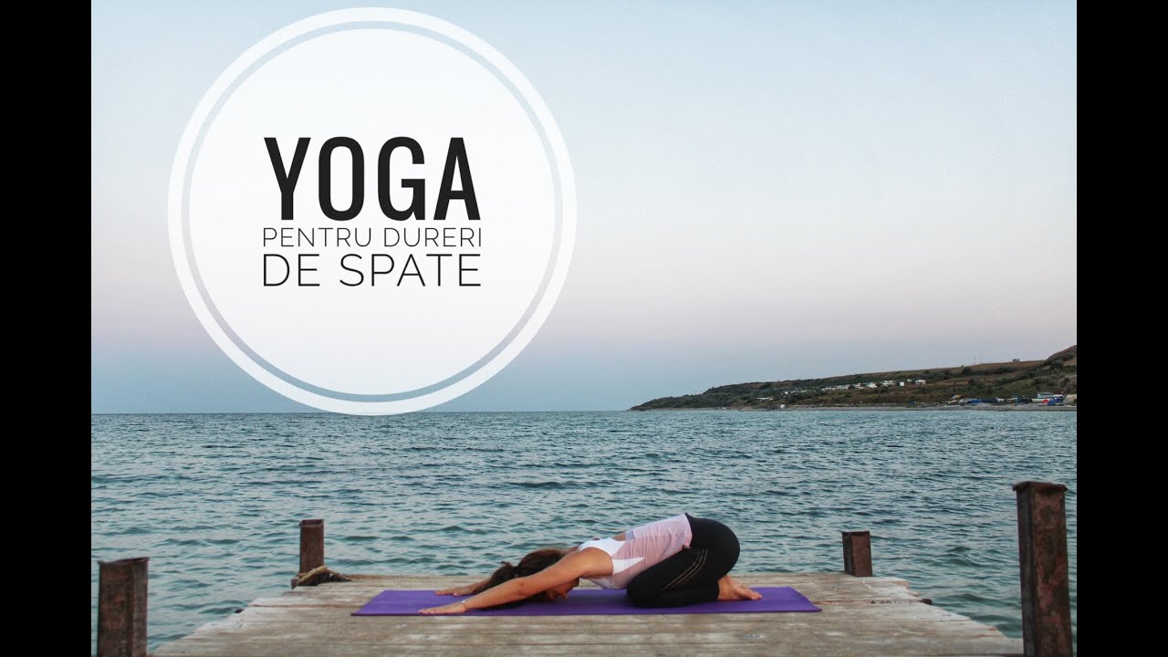 YOGA pentru dureri de spate | zona lombara