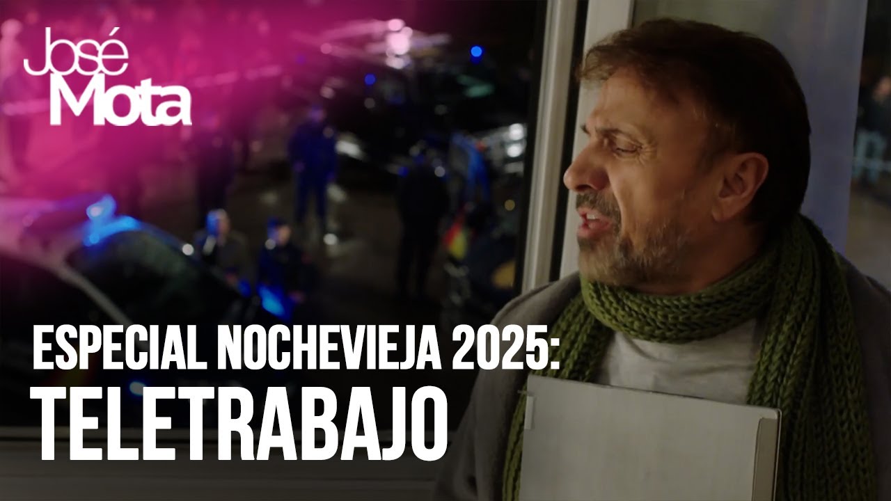 Teletrabajo💻​​ ​| Especial Nochevieja 2025 | Jos&eacute; Mota