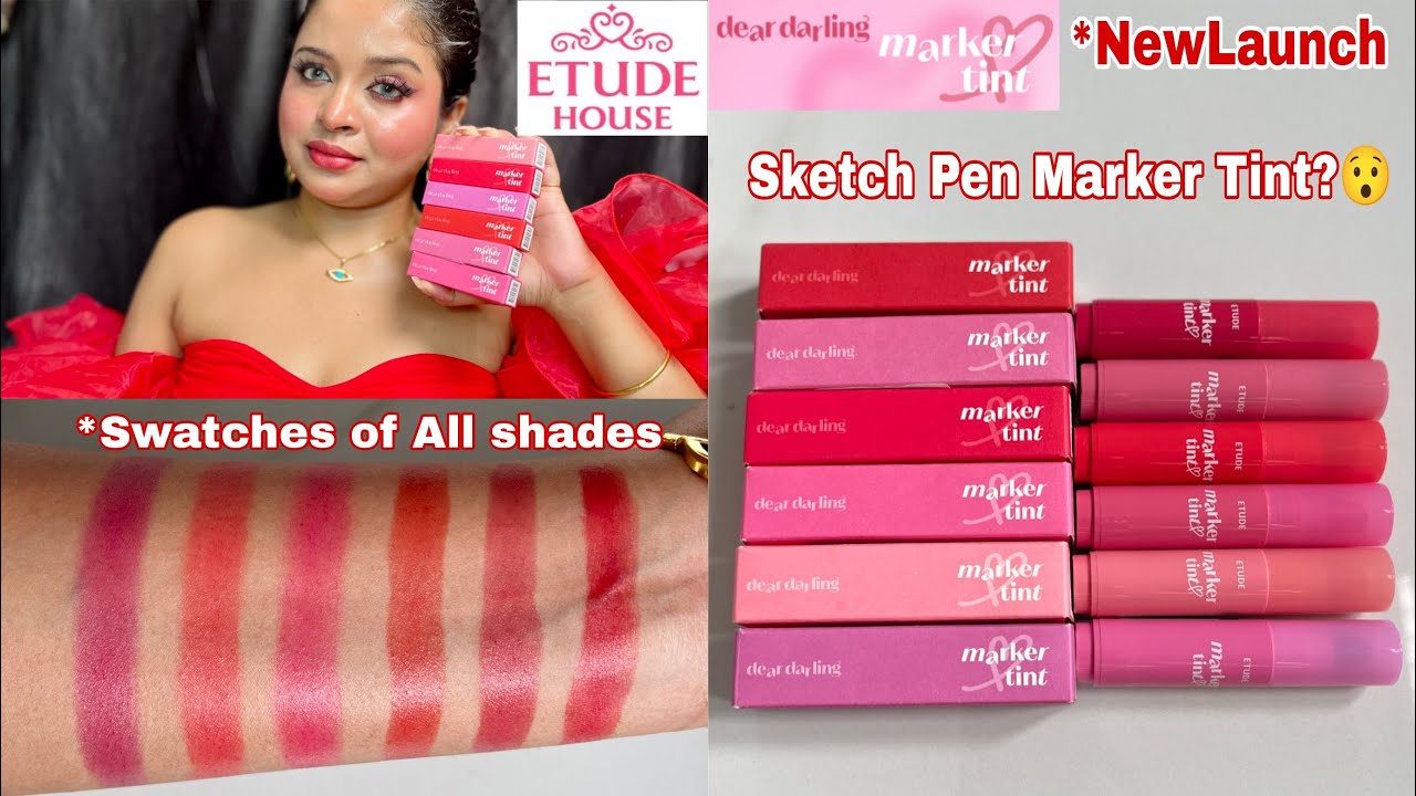*NEW Etude Dear Darling Marker Tint All Shades Swatches & Honest Review || Wear Test Done||ShilpaKar