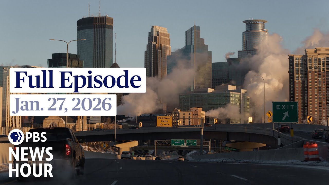 PBS News Hour full episode, Jan. 27, 2026