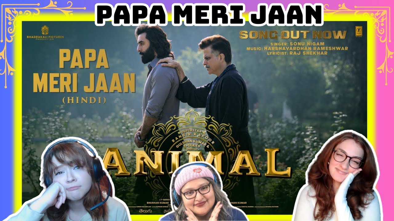ANIMAL: PAPA MERI JAAN | REACTION | Ranbir Kapoor | Anil K,Rashmika M | Sandeep V