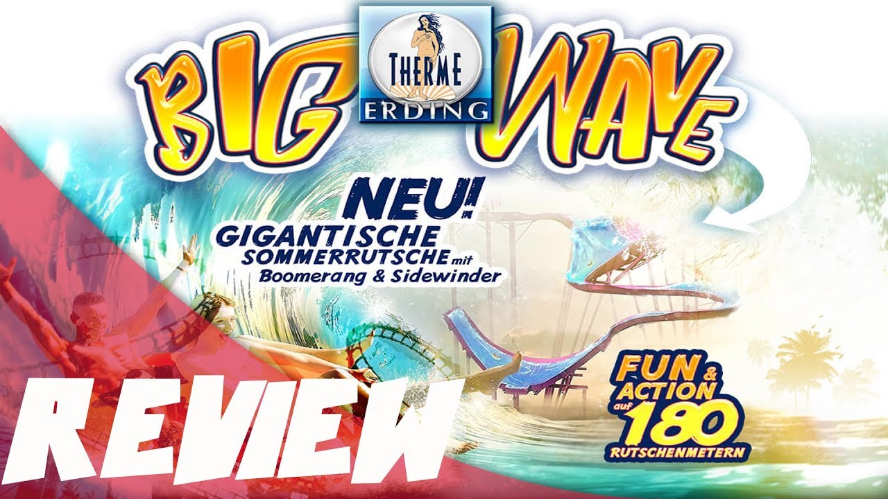 REVIEW: NIEUWE GLIJBAAN BIG WAVE - GALAXY ERDING