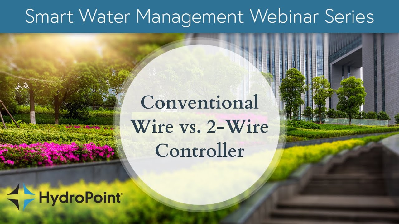 Conventional Wire vs  2 Wire Controllers